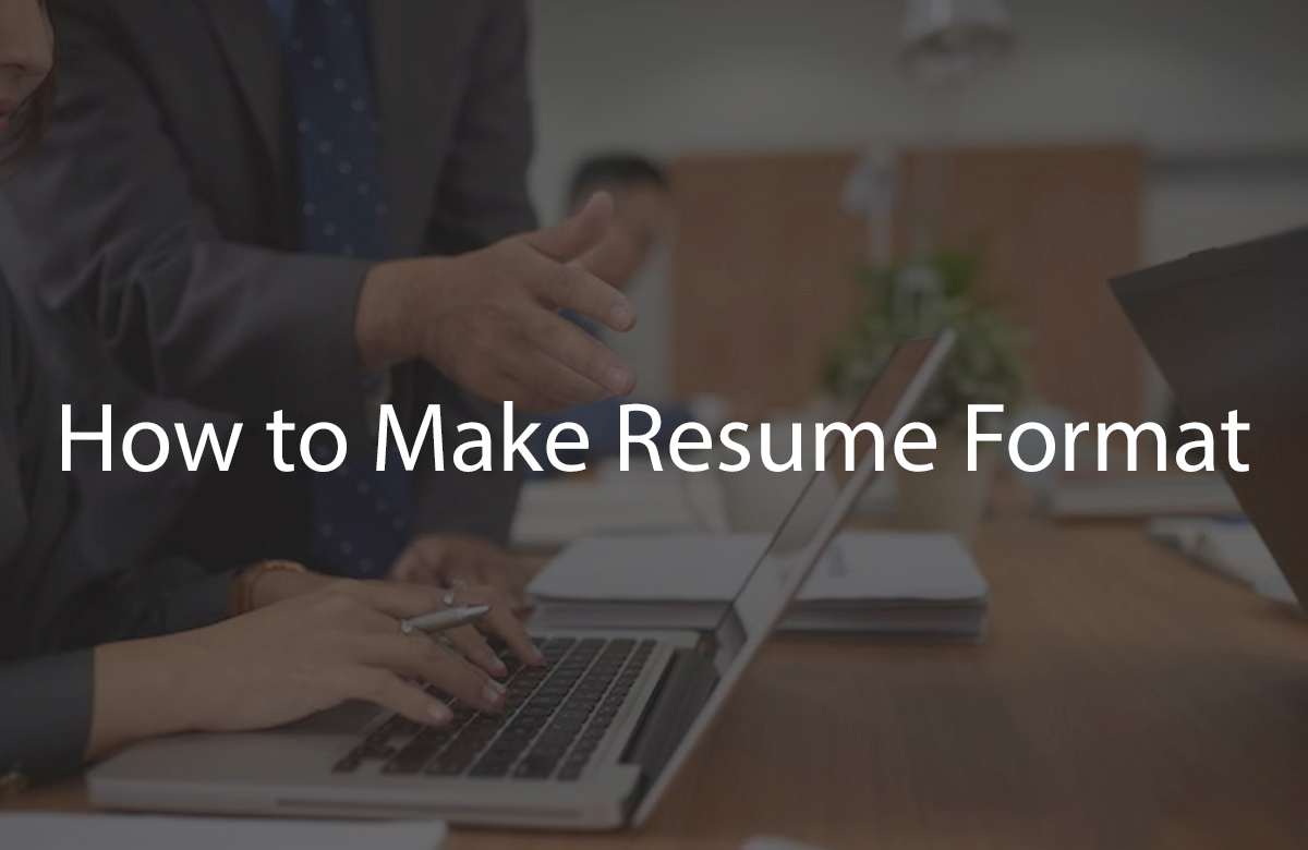 How to Make Resume Format (2)