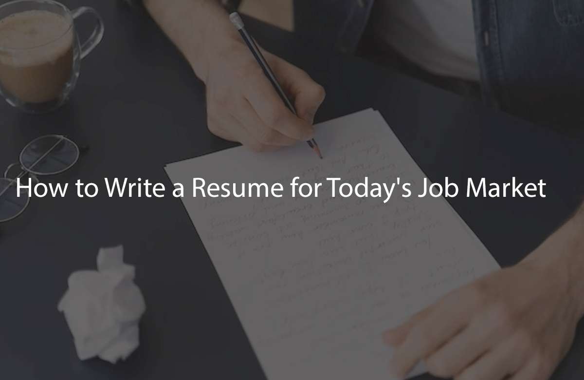 How to Write a Resume for Today's Job Market (2)